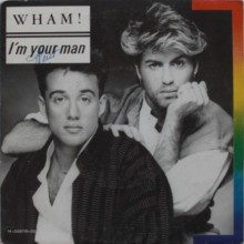 Disque 45 T : WHAM - I'm your man