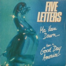 Five letters : Ma keen dawn