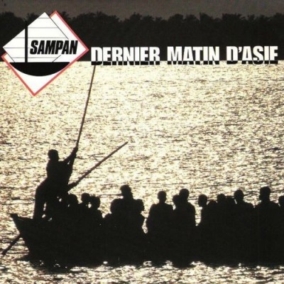 Sampan : Dernier Matin d'Asie