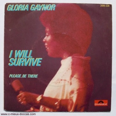 Gloria GAYNOR : I will survive